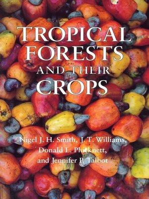cover image of Tropical Forests and Their Crops